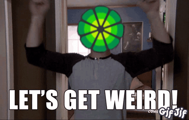 a man with a green flower on his head and the words let 's get weird on the bottom