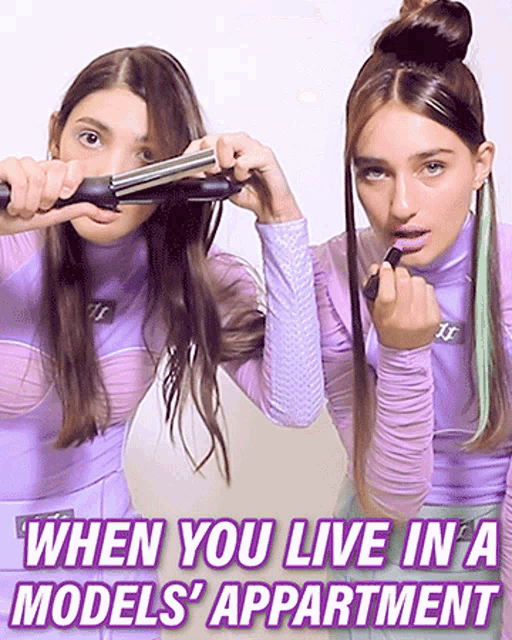 a picture of two women with the caption " when you live in a models ' appartment "