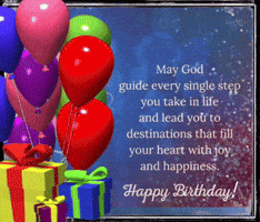 a birthday card with balloons and gifts and a quote that says may god guide every single step you take in life