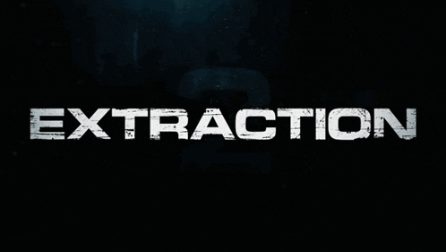 Extraction 2 Title GIF - Extraction 2 Title Movie Title GIFs