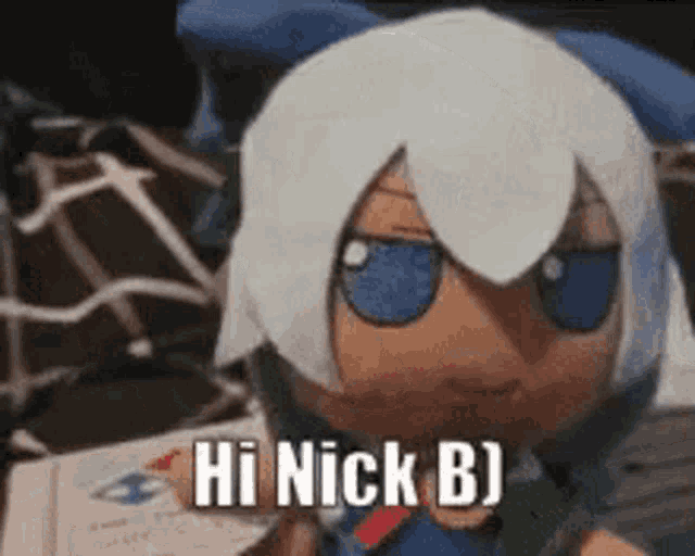 a stuffed animal with white hair and blue eyes is saying hi nick bj