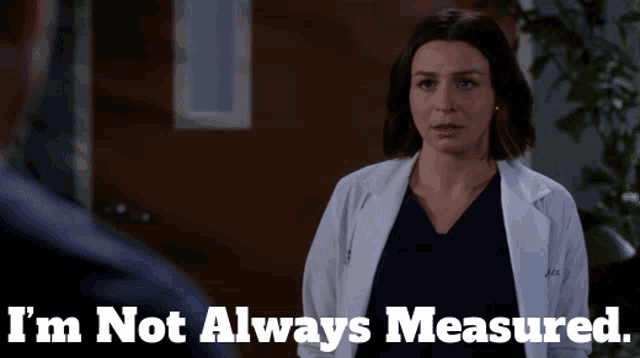 Greys Anatomy Amelia Shepherd GIF - Greys Anatomy Amelia Shepherd Im Not Always Measured GIFs