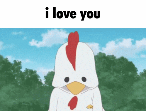 a picture of a chicken with the words " i love you " above it