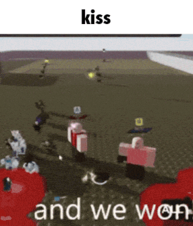 a screenshot of a game with the words kiss and we won