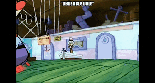 a cartoon of spongebob saying " dbd ! dbd ! "