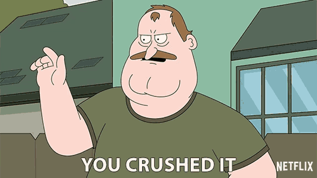 a cartoon character says " you crushed it " in front of a netflix logo