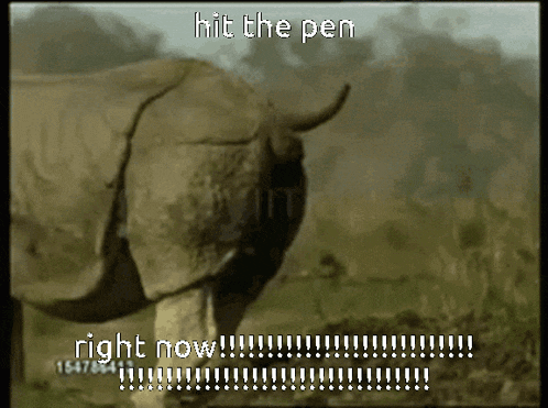 a picture of an elephant with the words hit the pen right now on it