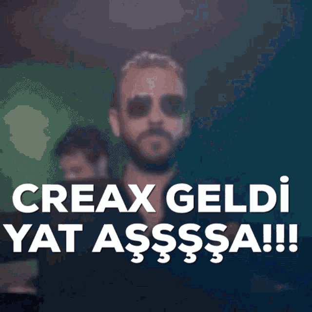Creax Creax Geldi Yat Aşşa GIF - Creax Creax Geldi Yat Aşşa Creax Geldi GIFs