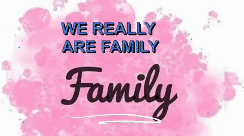 We Are Family GIF - We Are Family Family GIFs