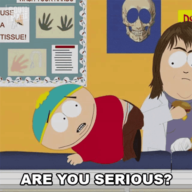 a cartoon character says are you serious while a doctor examines him