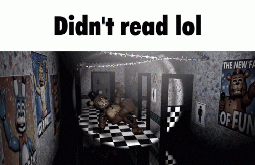 Didnt Read Lol Five Nights At Freddys GIF - Didnt Read Lol Five Nights At Freddys GIFs