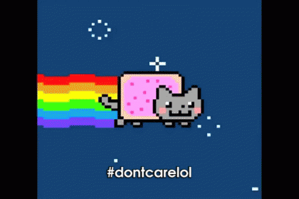 #hedoesnt GIF - Nyan Cat Dont Care Lol GIFs