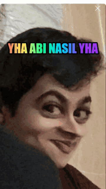 a picture of a man with the words yha abi nasib yha