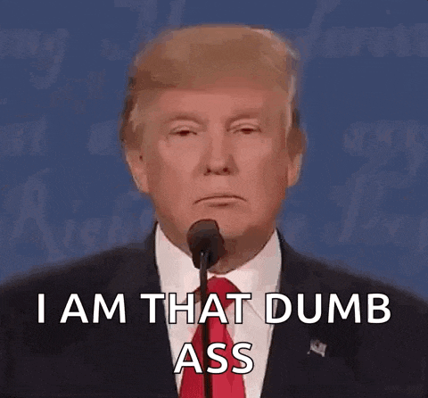donald trump is giving a speech at a debate and saying `` i am that dumb ass '' .