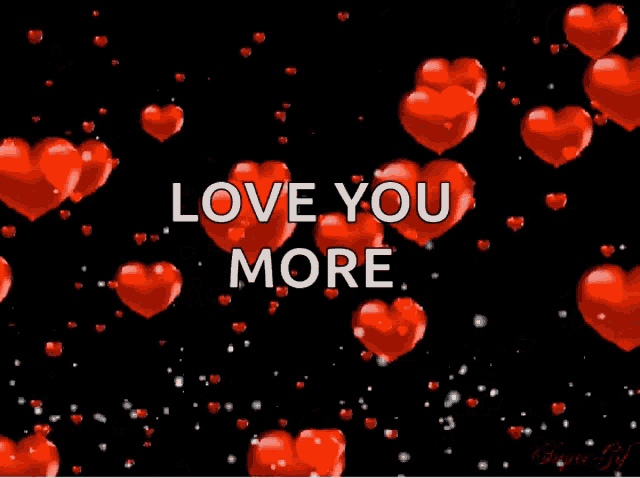 a black background with red hearts and the words love you more on it