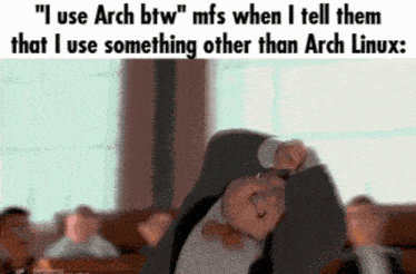 a man in a suit and bow tie says " i use arch btw " mfs when i tell them that i use something other