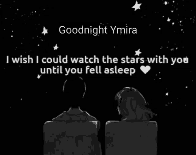 a man and a woman are sitting under a starry sky with the words goodnight ymira on the bottom