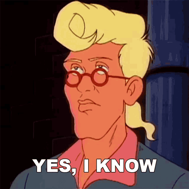Yes I Know Dr Egon Spengler GIF - Yes I Know Dr Egon Spengler Ghostbusters GIFs