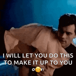 a man is holding a woman in his arms and saying `` i will let you do this to make it up to you ! ''