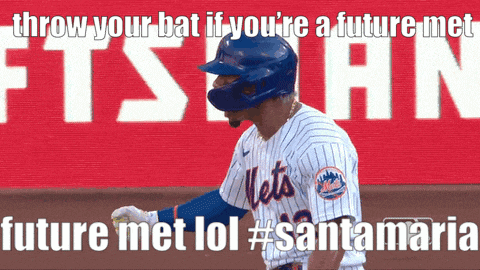 a mets baseball player in front of a sign that says throw your bat if you 're a future met future met lol #santamaria
