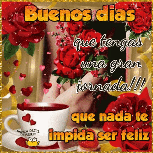 a greeting card that says buenos dias que tengas una gran jornada !!