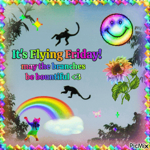 a colorful greeting card that says it 's flying friday may the branches be bountiful < 3
