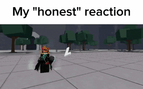 a screenshot of a video game with the words my honest reaction