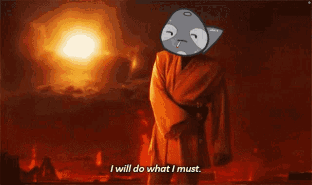 a cartoon character says " i will do what i must " in front of a red background