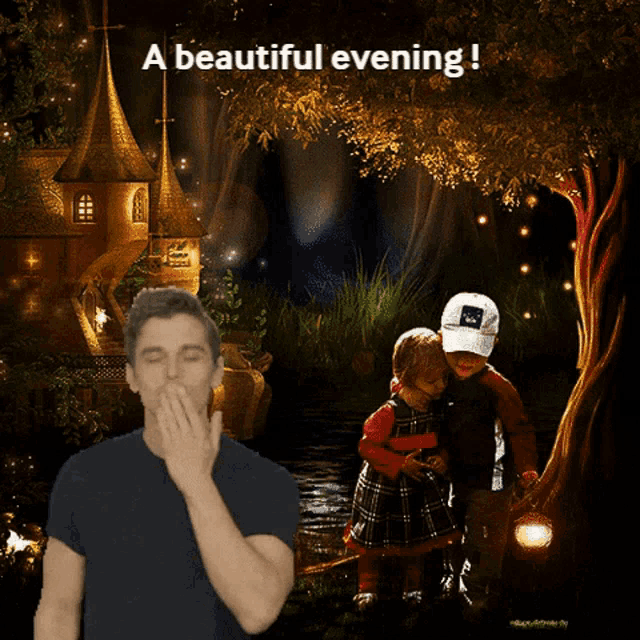 a man blowing a kiss with the words a beautiful evening on the bottom