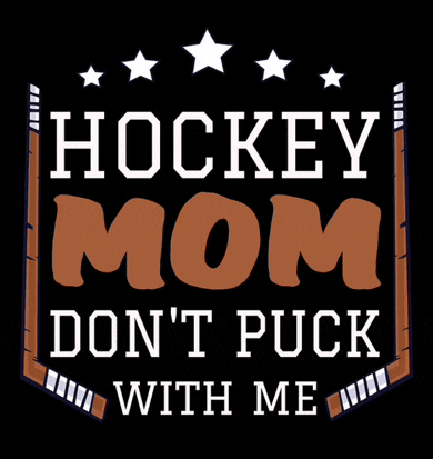 a hockey mom does n't puck with me logo