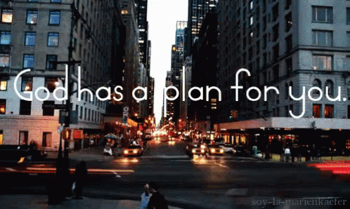 God Has A Plan For You GIF - Plan Godsplan GIFs