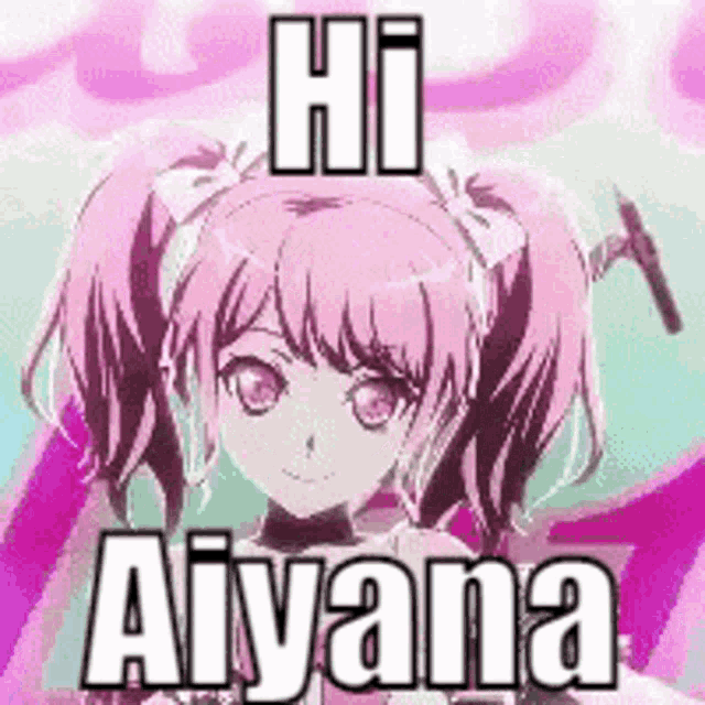a picture of a girl with pigtails and the words `` hi aiyana '' written above her .