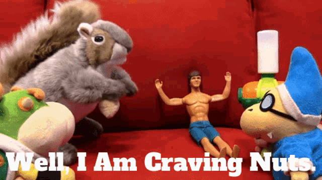 a group of stuffed animals with the words well i am craving nuts written below them