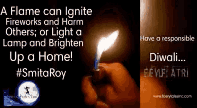 a flame can ignite fireworks and harm others , or light a lamp and brighten up a home !