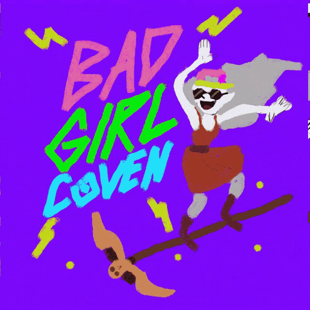 a drawing of a witch with the words " bad girl coven " written on the bottom