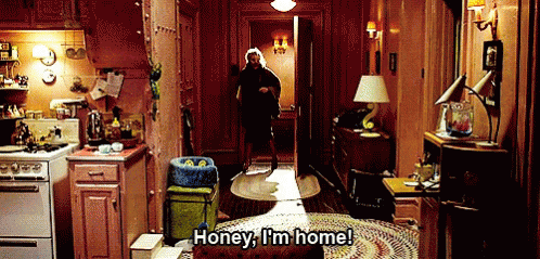 Honey Im Home GIF - Honey Im Home Honey Im Home GIFs