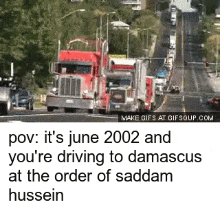 make gifs at gifsoup.com says it 's june 2002 and they 're driving to damascus