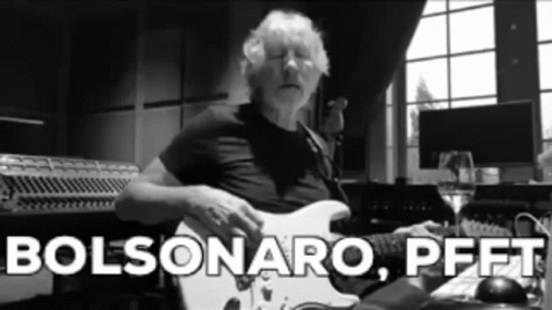 Roger Waters Fora Bolsonaro GIF - Roger Waters Fora Bolsonaro Fora Bolsonaro Etodososgol Pistas GIFs