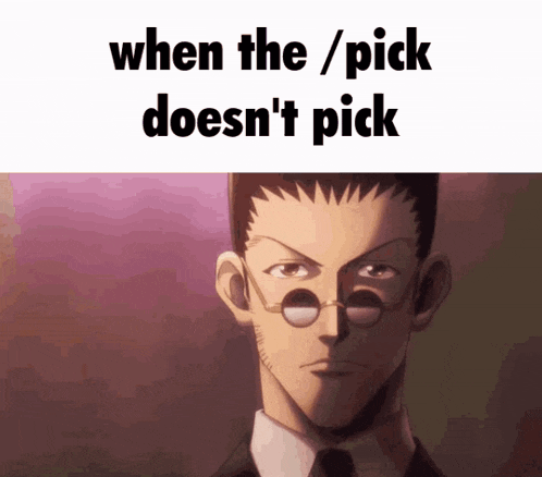 a picture of a man with glasses and the words " when the / pick doesn 't pick "