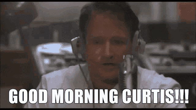 Good Morning Curtis Curtis GIF - Good Morning Curtis Curtis GIFs