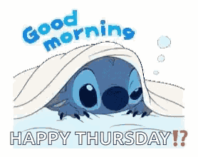 a cartoon of stitch laying under a blanket with the words `` good morning happy thursday '' .