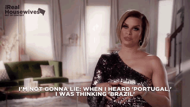 a woman says " i 'm not gonna lie when i heard portugal "