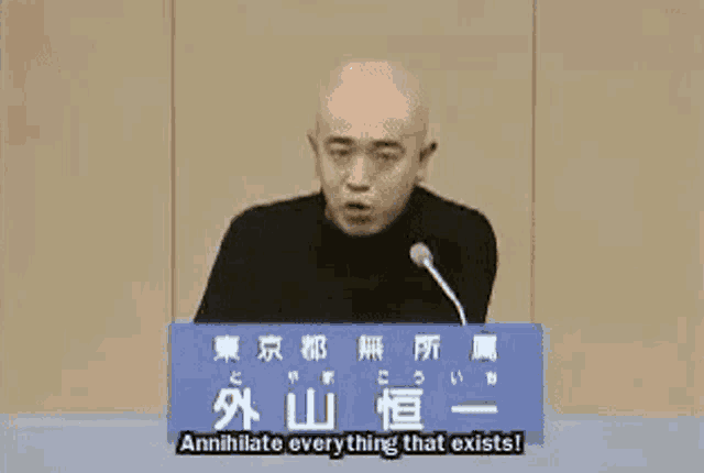 Annihilate Everything That Exists Koichi Toyama GIF - Annihilate Everything That Exists Koichi Toyama Tokyo Governor GIFs