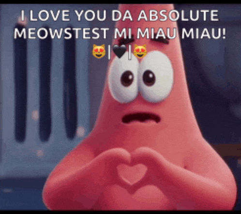 a cartoon character is making a heart shape with his hands and says i love you da absolute meowstest mi miau miau