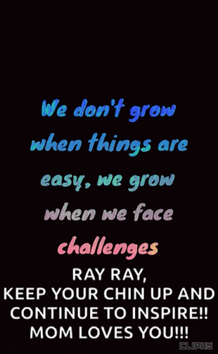 a quote that says we do n't grow when things are easy we grow when we face challenges
