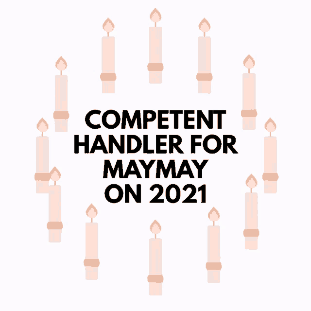 a poster that says competent handler for may may on 2021