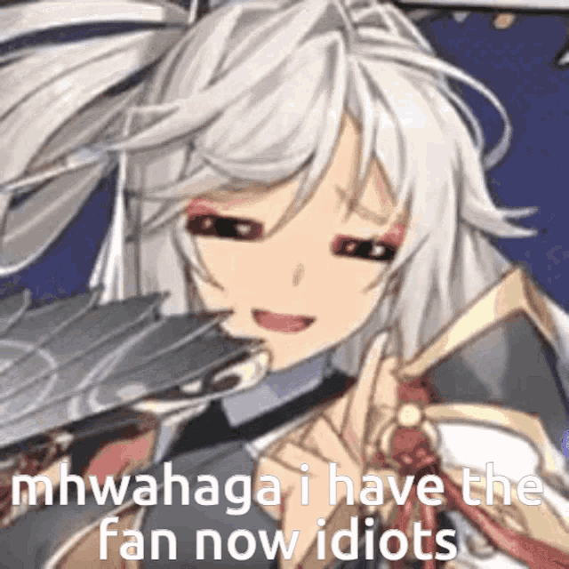 a picture of a girl with the words mhwahaga i have the fan now idiots written on it