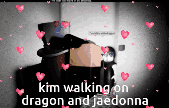 a screenshot of a video game with hearts and the words kim walking on dragon and jaedonna
