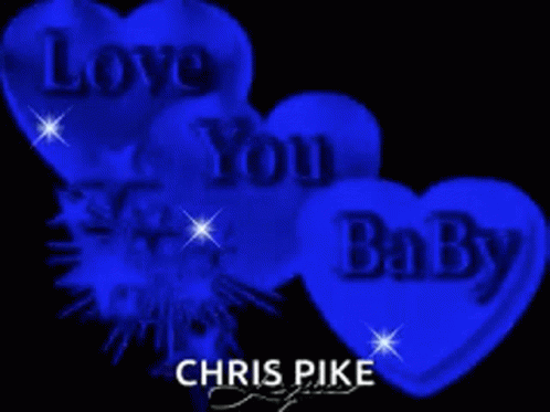 Chris Pike Love You Baby GIF - Chris Pike Love You Baby Heart GIFs