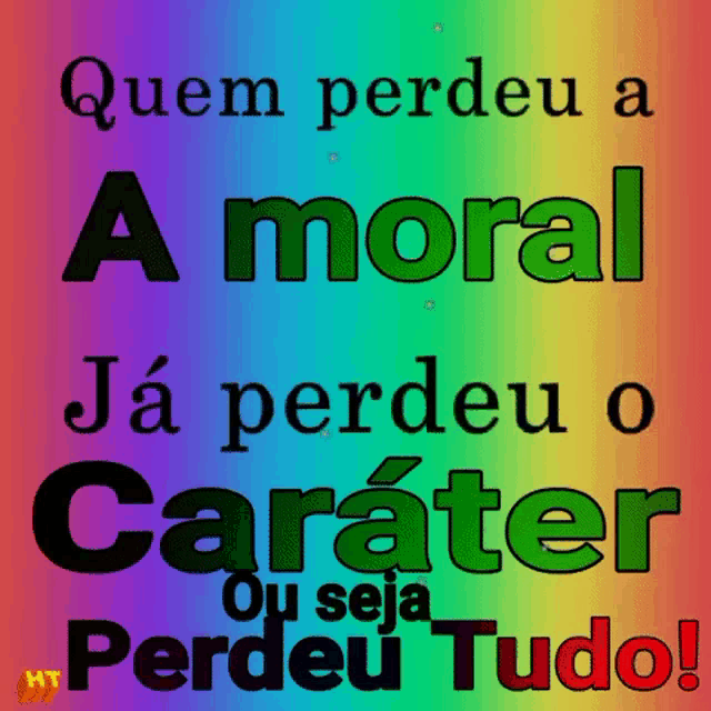 a rainbow background with the words quem perdeu a moral